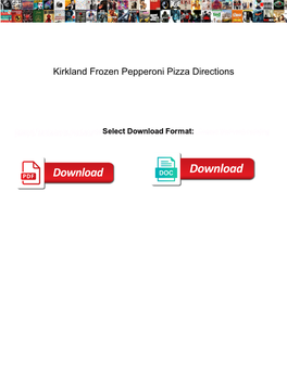 Kirkland Frozen Pepperoni Pizza Directions
