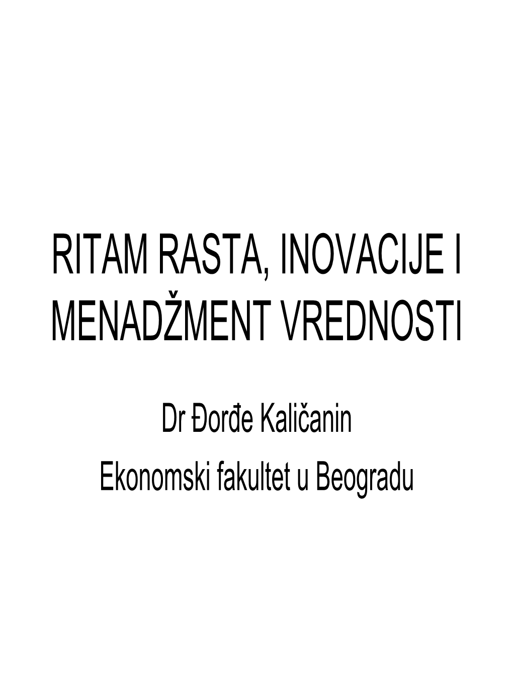 Ritam Rasta, Inovacije I Menadžment Vrednosti