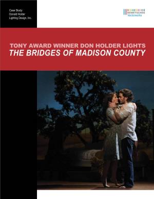 THE BRIDGES of MADISON COUNTY Case Study: Donald Holder Lighting Design, Inc.Te Papa Tongarewa