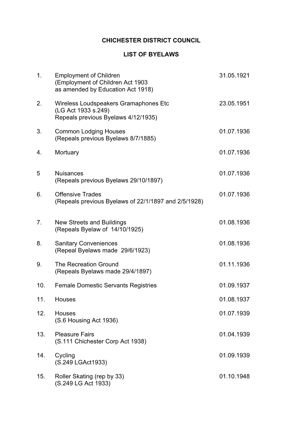 CHICHESTER DISTRICT COUNCIL LIST of BYELAWS 1. Employment