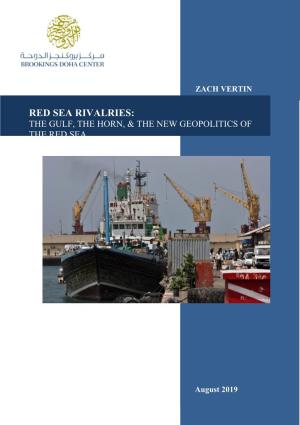 Red Sea Rivalries: the Gulf, the Horn, & the New Geopolitics of the Red
