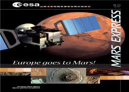 MARS EXPRESS July 2001 Aabboouutt EESSAA the European Space Agency (ESA) Was Formed on 31 May 1975