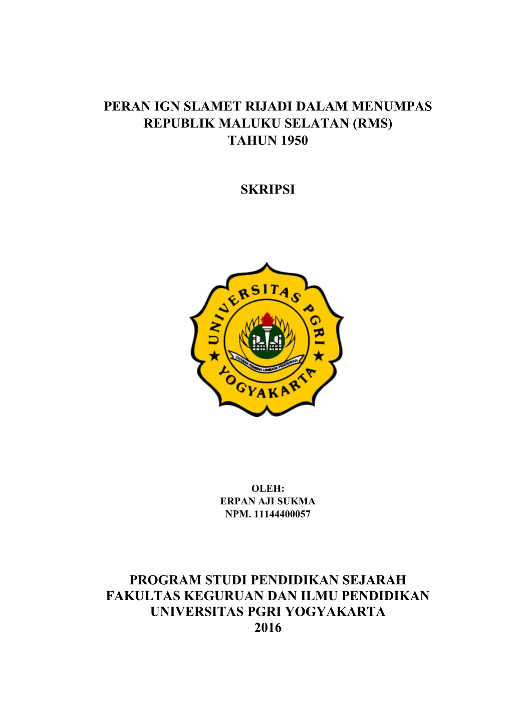 Peran Ign Slamet Rijadi Dalam Menumpas Republik Maluku Selatan (Rms) Tahun 1950