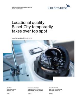 Locational Quality: Basel-City Temporarily Takes Over Top Spot