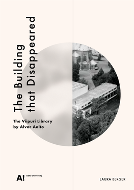 The Viipuri Library by Alvar Aalto, Under the Condition That Russia Also Mansikka Wrote a Report on 31.10.1996 to Minister of the Environment Pekka Haavisto