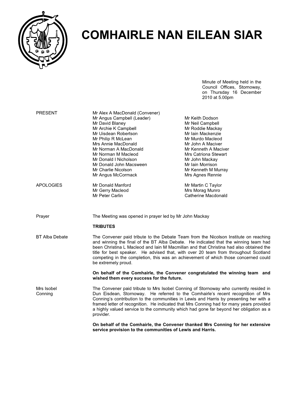 Minute of Meeting Held in the Council Offices, Stornoway, on Thursday 16 December 2010 at 5.00Pm