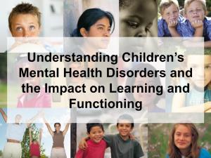 Understanding Children's Mental Health Disorders and the Impact On