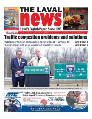 Traffic Congestion Problems and Solutions •Quebec Premier Announces Extension of Highway 19 SEE PAGE 3 •Laval Organises Municipalities Mobility Forum SEE PAGE 5