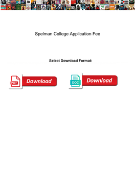 Spelman College Application Fee