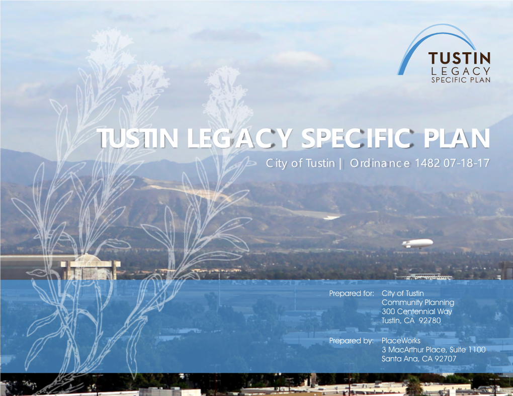 TUSTIN LEGACY SPECIFIC PLAN City of Tustin | Ordinance 1482 07-18-17