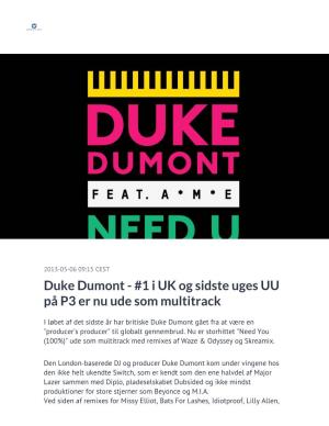 Duke Dumont - #1 I UK Og Sidste Uges UU På P3 Er Nu Ude Som Multitrack
