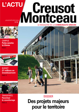 Creusot Montceau JANVIER/FÉVRIER 2016 JANVIER/FÉVRIER 2016 L’ACTU Creusot Montceau 3 TEMPS FORTS