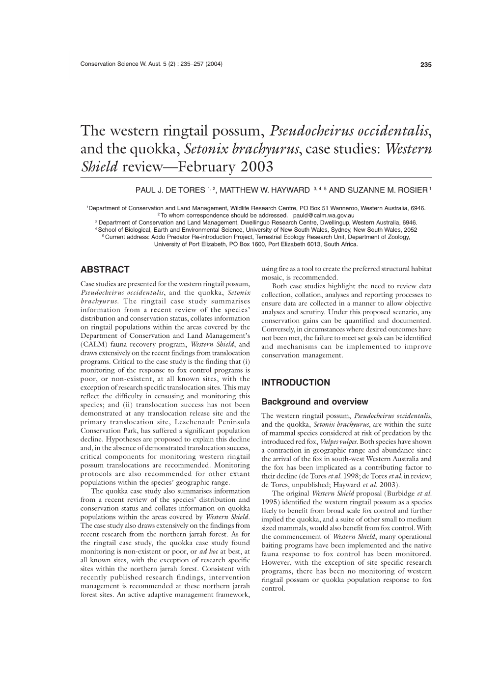 The Western Ringtail Possum, Pseudocheirus Occidentalis, and the Quokka, Setonix Brachyurus, Case Studies: Western Shield Review—February 2003