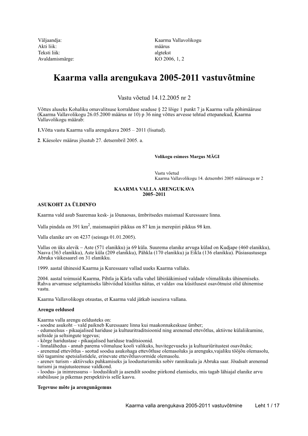 Kaarma Valla Arengukava 2005-2011 Vastuvõtmine