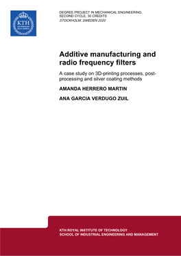 Additive Manufacturing and Radio Frequency Filters a Case Study on 3D-Printing Processes, Post- Processing and Silver Coating Methods