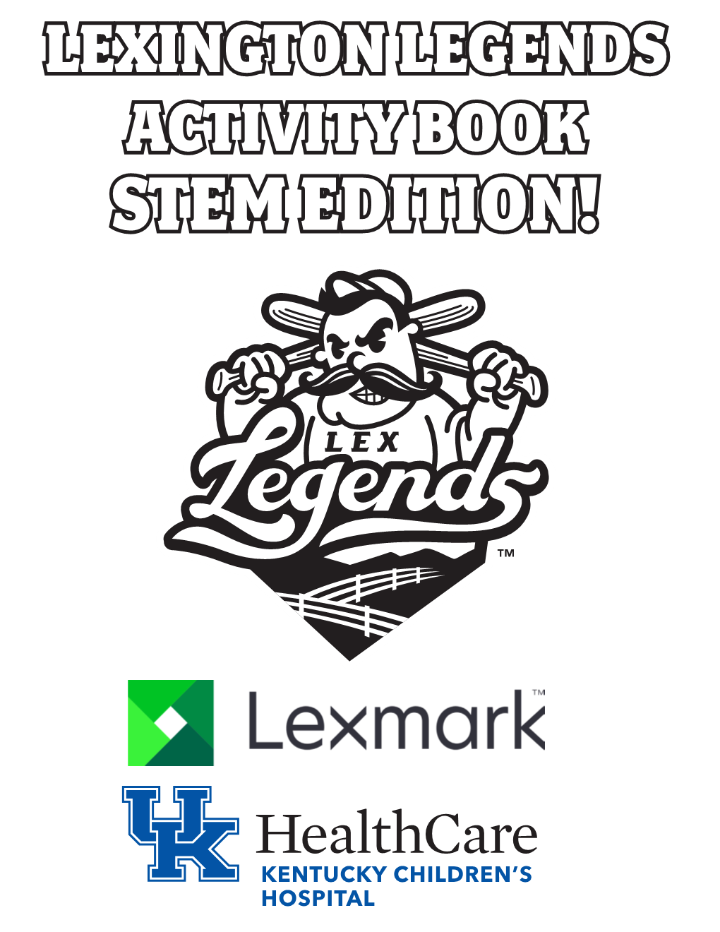 Lexington Legends Activity Book Stem Edition! First, Let’S Start out with Some Fun Stem Facts About Baseball!