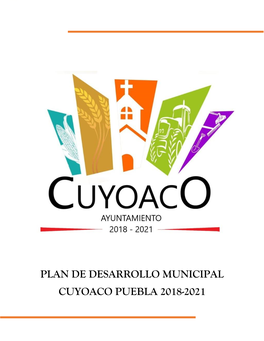Plan De Desarrollo Municipal Cuyoaco Puebla 2018-2021