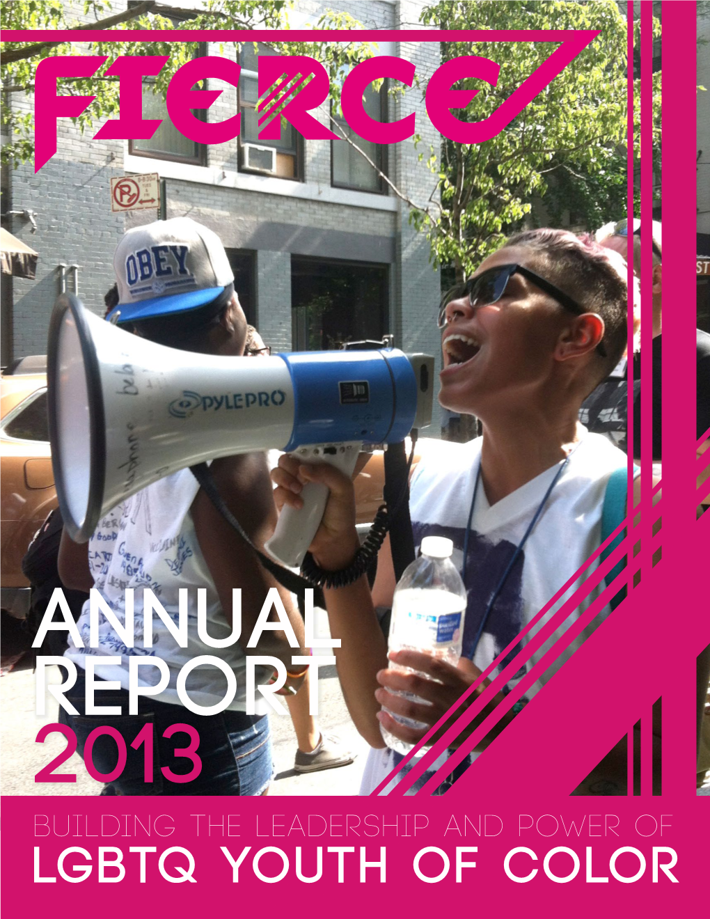 Lgbtq Youth of Color Annual Report 2013 1 Fierce Mission and History