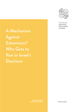 A Mechanism Against Extremism? Who Gets to Run in Israel's Elections | Institute for Global Change