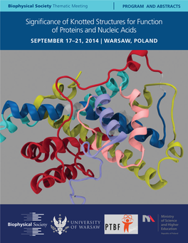 Significance of Knotted Structures for Function of Proteins and Nucleic Acids SEPTEMBER 17–21, 2014 | WARSAW, POLAND