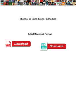 Michael O Brien Singer Schedule
