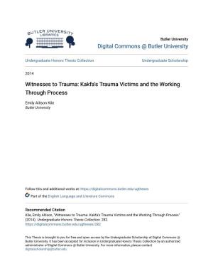 Witnesses to Trauma: Kakfa's Trauma Victims and the Working Through Process