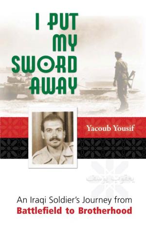 I Put My Sword Away: an Iraqi Soldier's Journey from Battlefield To