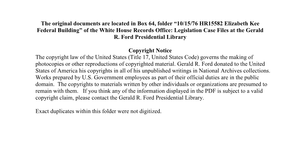 10/15/76 HR15582 Elizabeth Kee Federal Building” of the White House Records Office: Legislation Case Files at the Gerald R