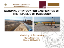 Ministry of Economy NATIONAL STRATEGY for GASIFICATION of the REPUBLIC of MACEDONIA
