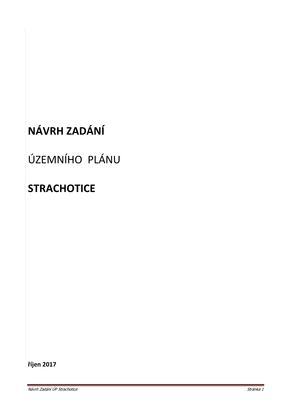 Návrh Zadání Územního Plánu Strachotice