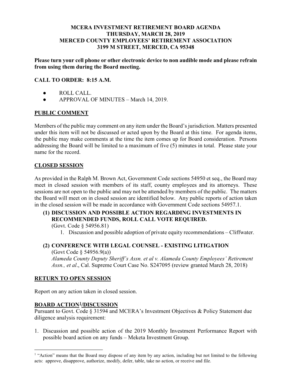 Mcera Investment Retirement Board Agenda Thursday, March 28, 2019 Merced County Employees’ Retirement Association 3199 M Street, Merced, Ca 95348