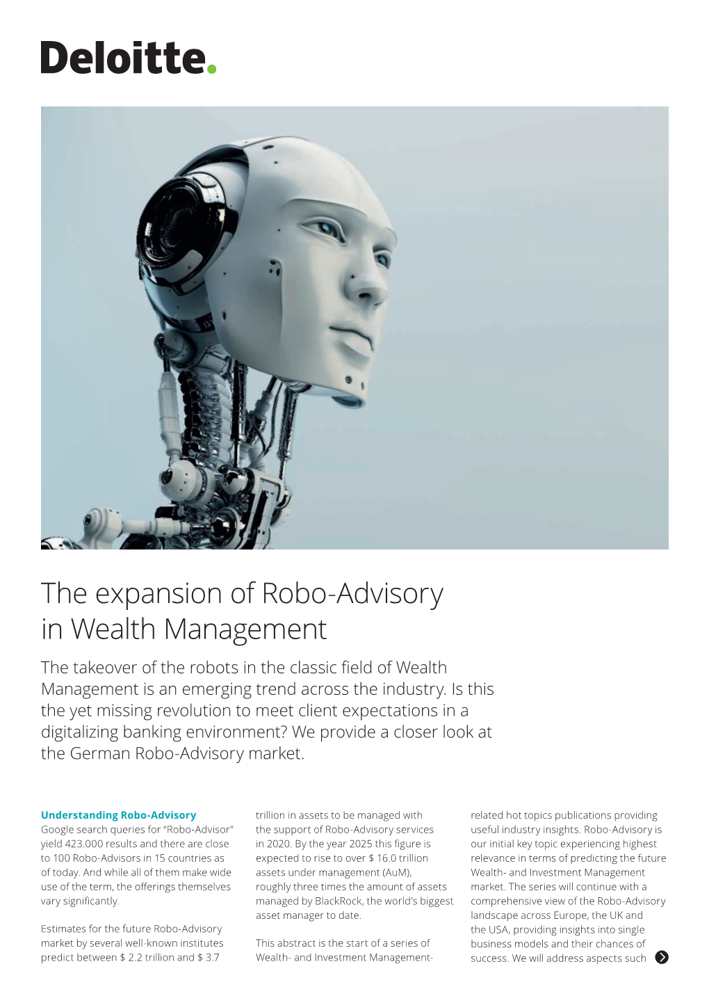 The Expansion of Robo-Advisory in Wealth Management the Takeover of the Robots in the Classic Field of Wealth Management Is an Emerging Trend Across the Industry