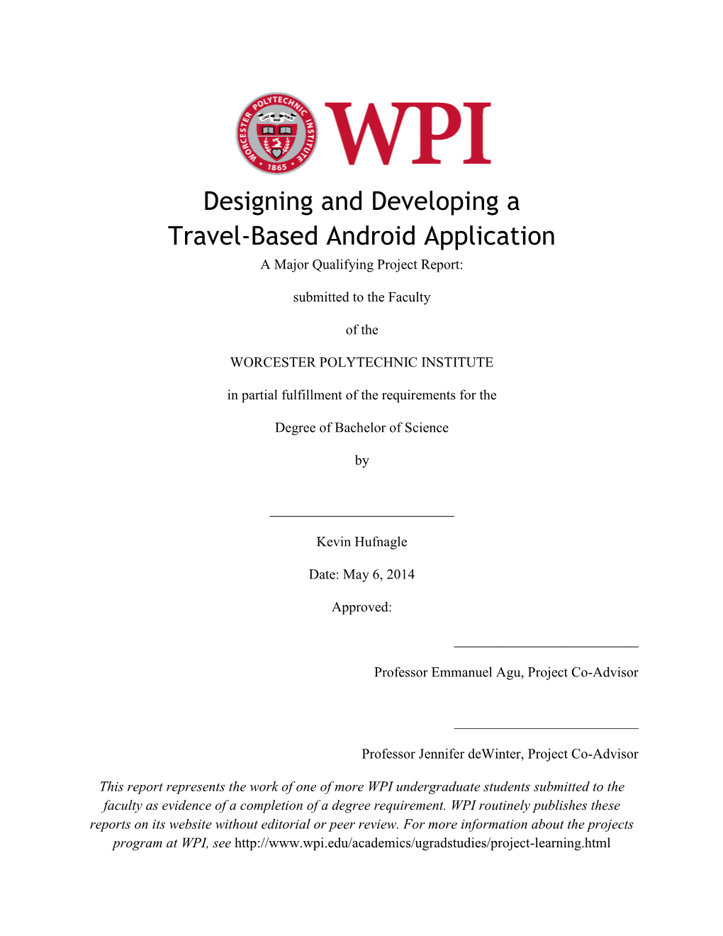 Designing and Developing a Travel-Based Android Application a Major Qualifying Project Report