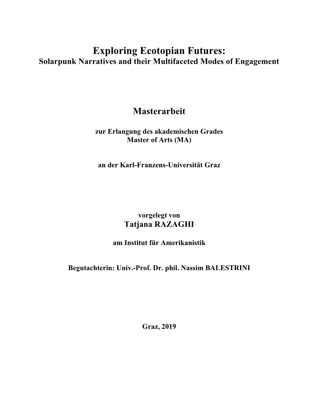 Exploring Ecotopian Futures: Solarpunk Narratives and Their Multifaceted Modes of Engagement