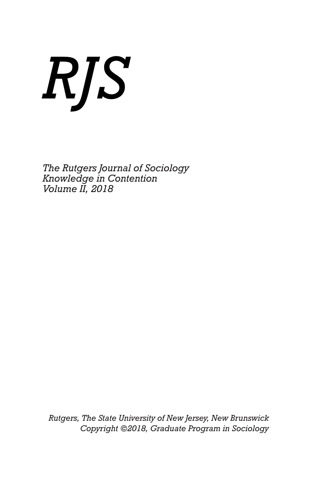 Rutgers Journal of Sociology Knowledge in Contention Volume II, 2018