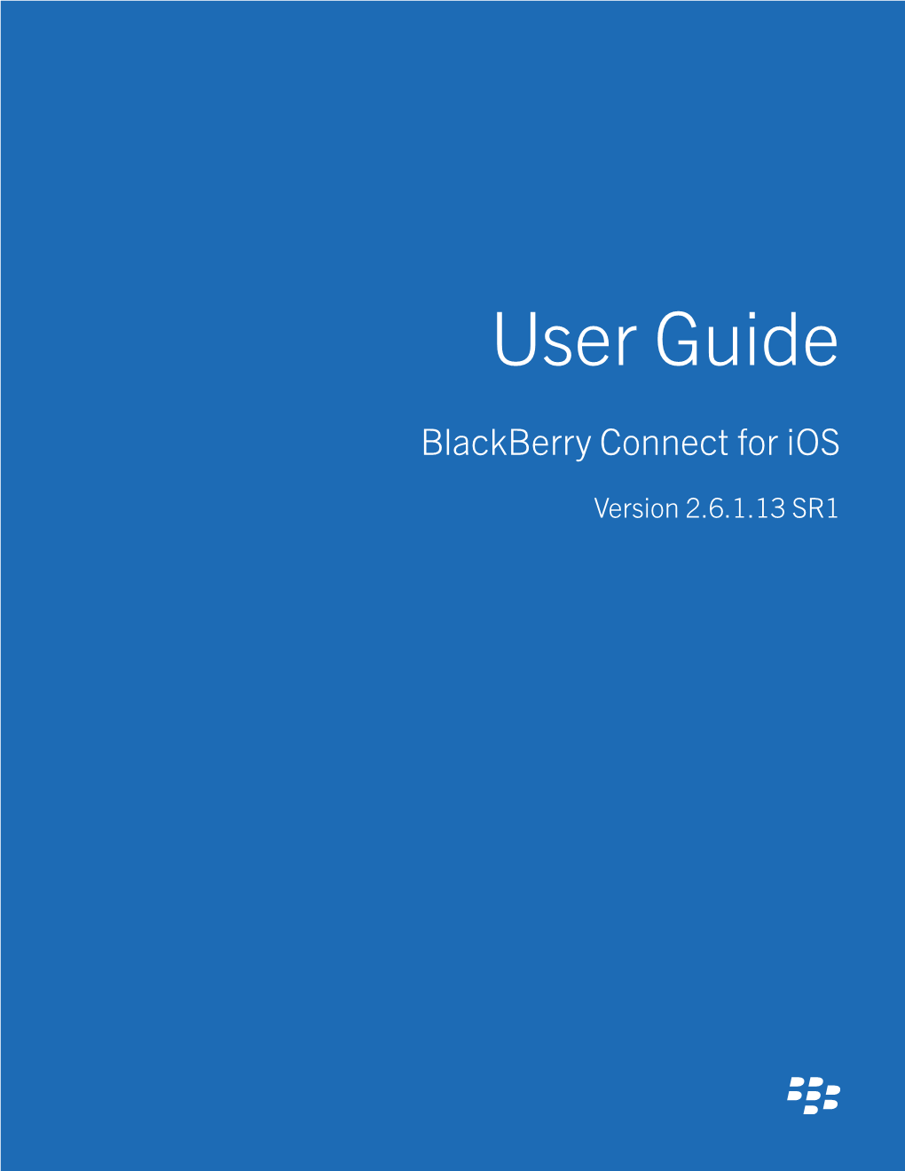 Blackberry Connect for Ios-2.6.1.13 SR1-User Guide