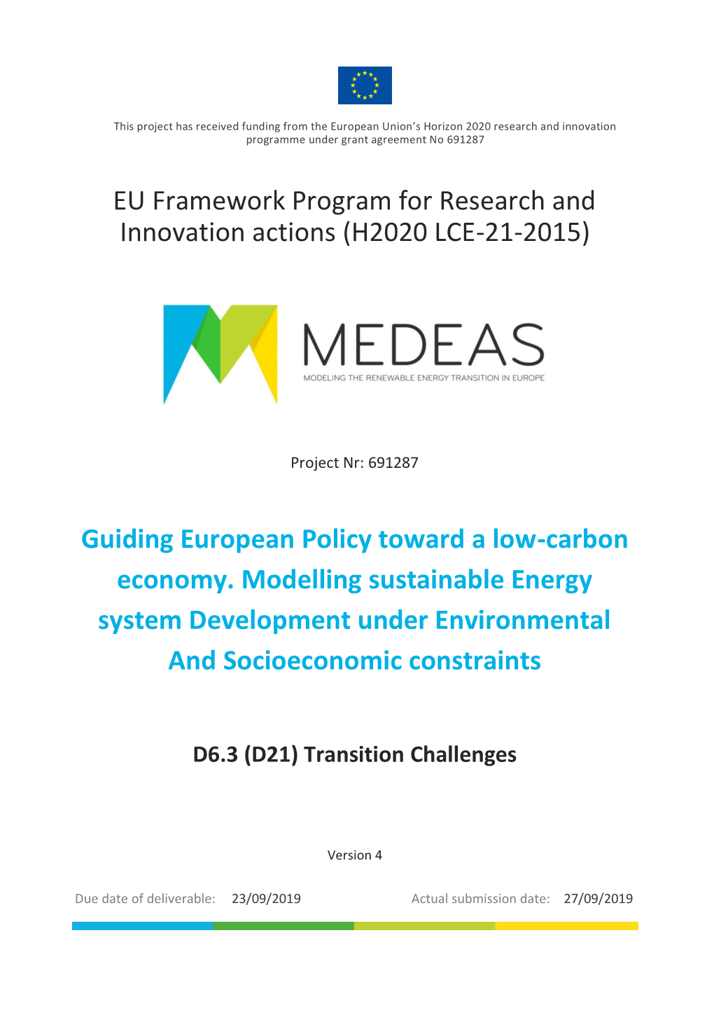 EU Framework Program for Research and Innovation Actions (H2020 LCE-21-2015)