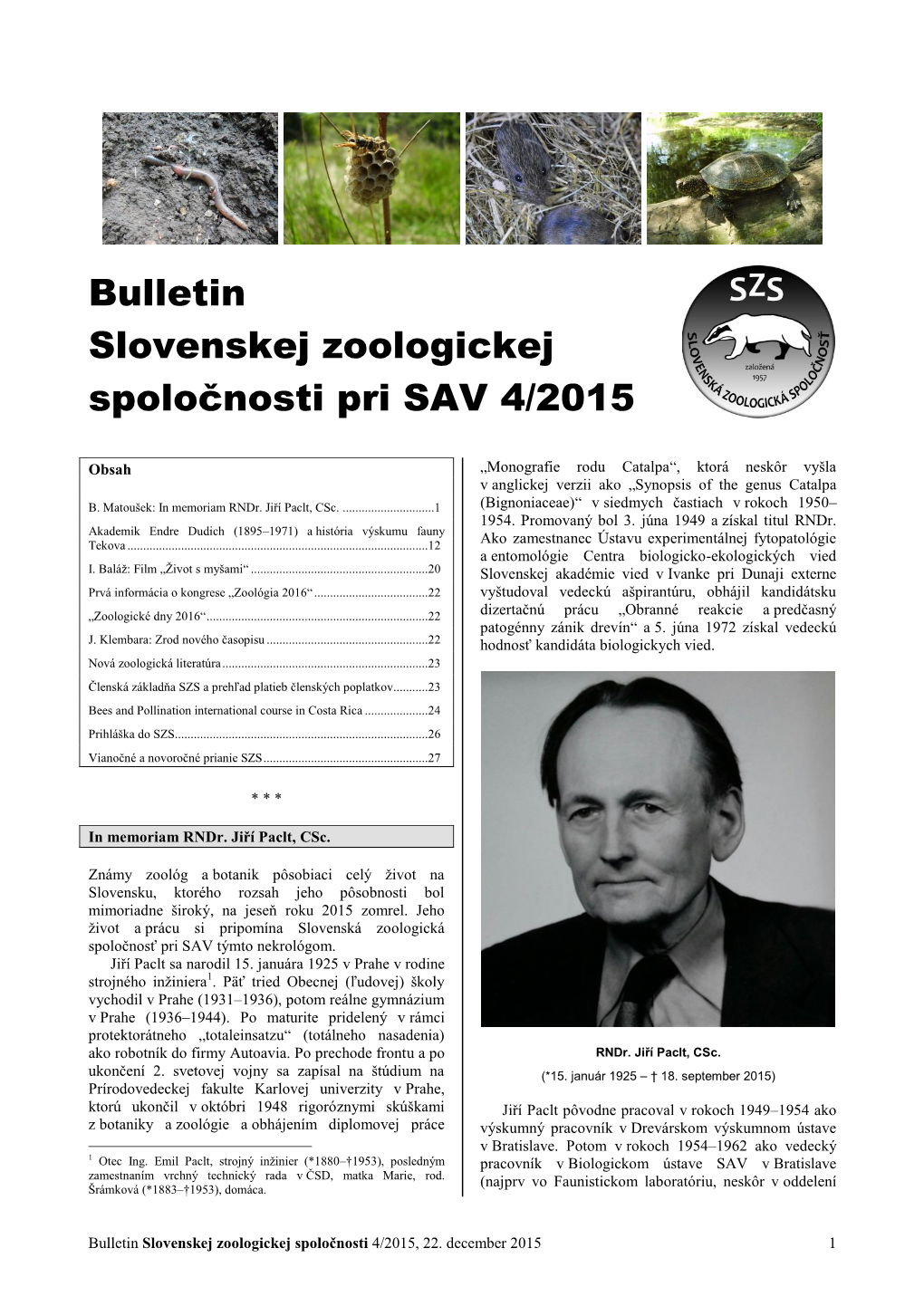 Bulletin Slovenskej Zoologickej Spoločnosti Pri SAV 4/2015