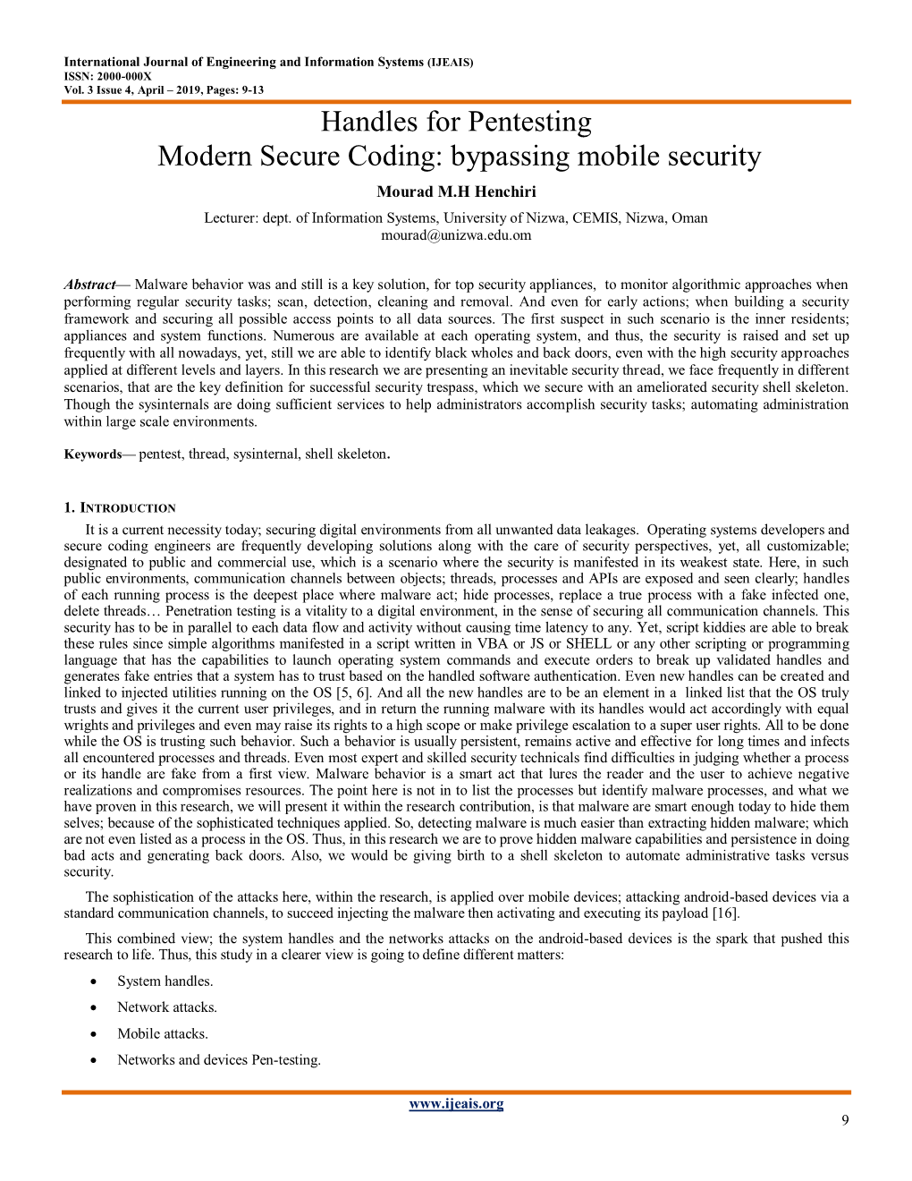 Handles for Pentesting Modern Secure Coding: Bypassing Mobile Security Mourad M.H Henchiri Lecturer: Dept