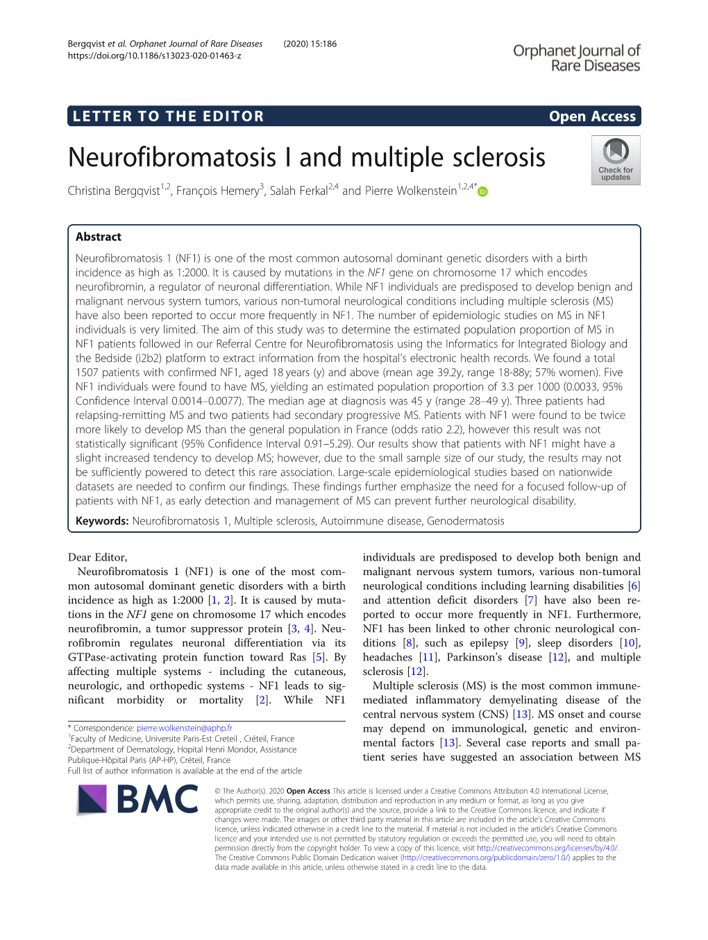 Neurofibromatosis I and Multiple Sclerosis Christina Bergqvist1,2, François Hemery3, Salah Ferkal2,4 and Pierre Wolkenstein1,2,4*