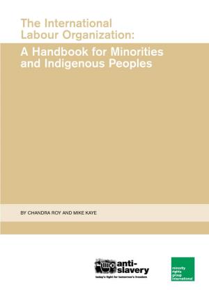 The International Labour Organization: a Handbook for Minorities and Indigenous Peoples