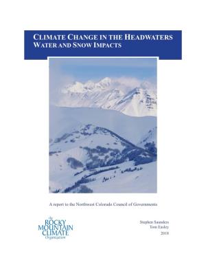 CLIMATE CHANGE in the HEADWATERS Water and Snow Impacts