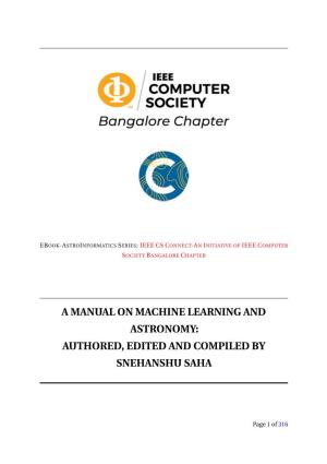 A Manual on Machine Learning and Astronomy: Authored, Edited and Compiled by Snehanshu Saha