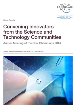 Convening Innovators from the Science and Technology Communities Annual Meeting of the New Champions 2014