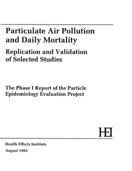Particulate Air Pollution and Daily Mortality Replication and Validation of Selected Studies