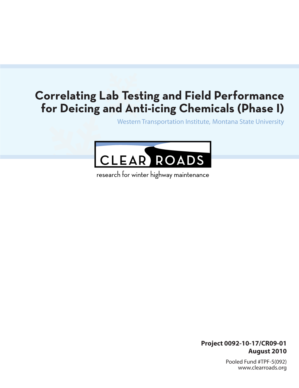 Correlating Lab Testing and Field Performance for Deicing and Antiicing Chemicals