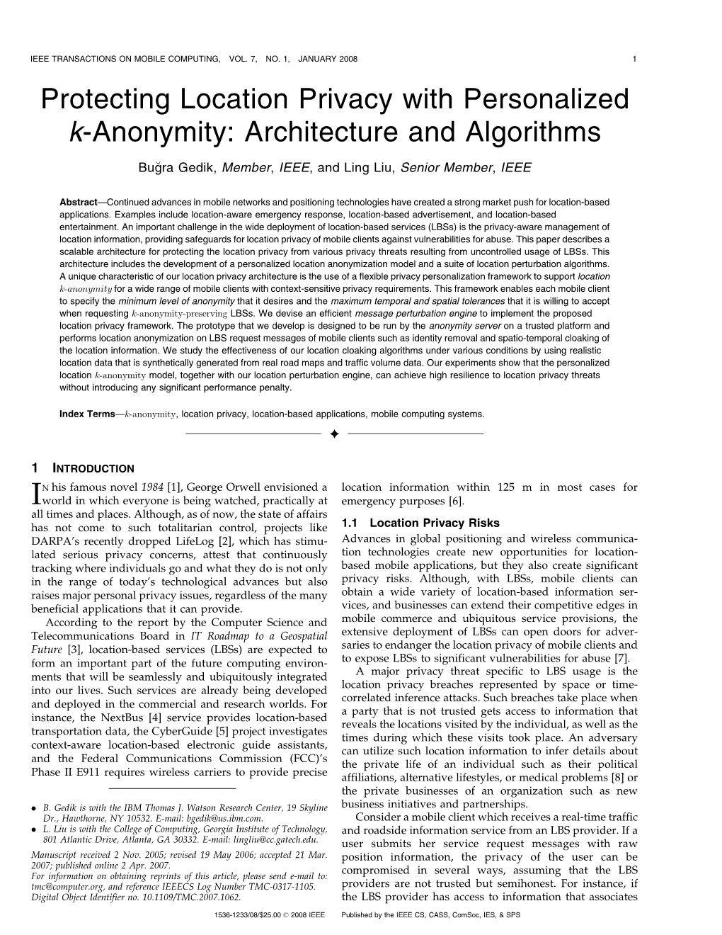 Protecting Location Privacy with Personalized K-Anonymity: Architecture and Algorithms