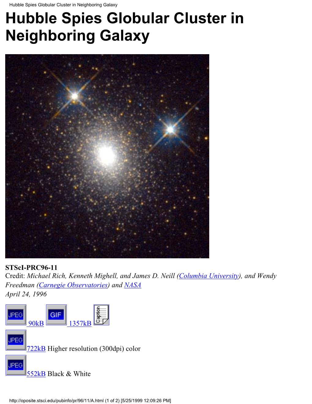 Hubble Spies Globular Cluster in Neighboring Galaxy Hubble Spies Globular Cluster in Neighboring Galaxy