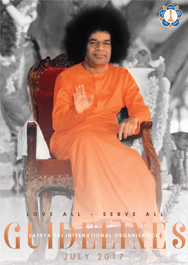 SSIO Guidelines, July 2017 Three Main Wings of the Sathya Sai Centre