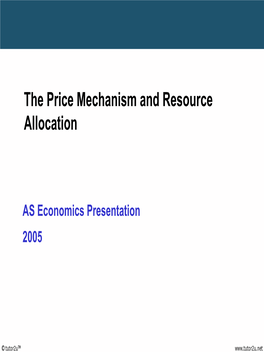 The Price Mechanism and Resource Allocation